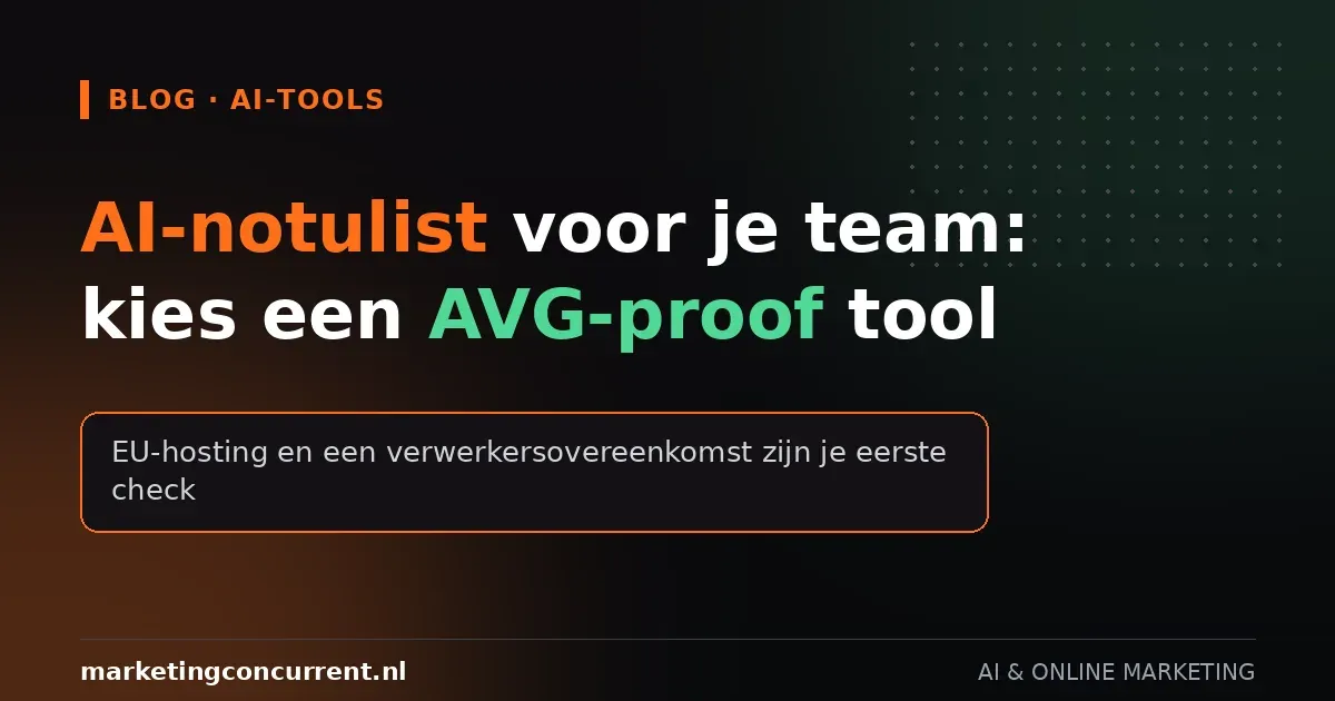 AI-notulist voor je team: kies een AVG-proof tool